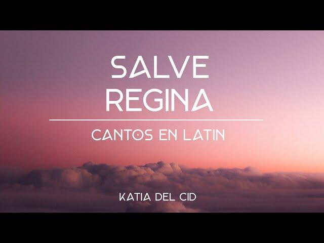 Salve Regina (Lyric Video) | Katia del Cid  | MÚSICA CATÓLICA