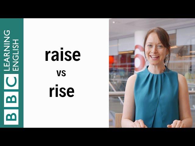 Raise vs Rise - English In A Minute