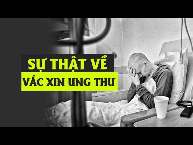 Sự thật về vaccine ung thư: Hy vọng mới cho nhân loại?| Chạm lành sống khoẻ