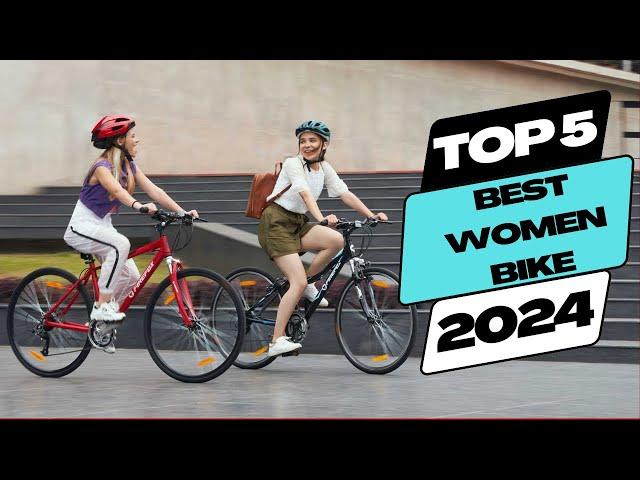 Top 5 Best Women Bikes in 2024.