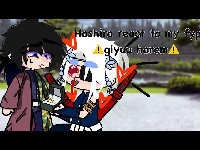 Demon slayer hashira react to my fyp  ️giyuu harem ️ (lil cringe )