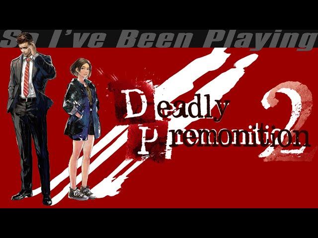 So I've Been Playing: DEADLY PREMONITION 2 [ Review SWITCH ]