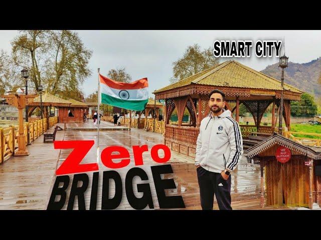 ZERO BRIDGE SRINAGAR SMART CITY UPDATE️