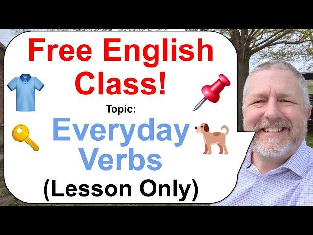 Let's Learn English! Topic: Everyday Verbs! 