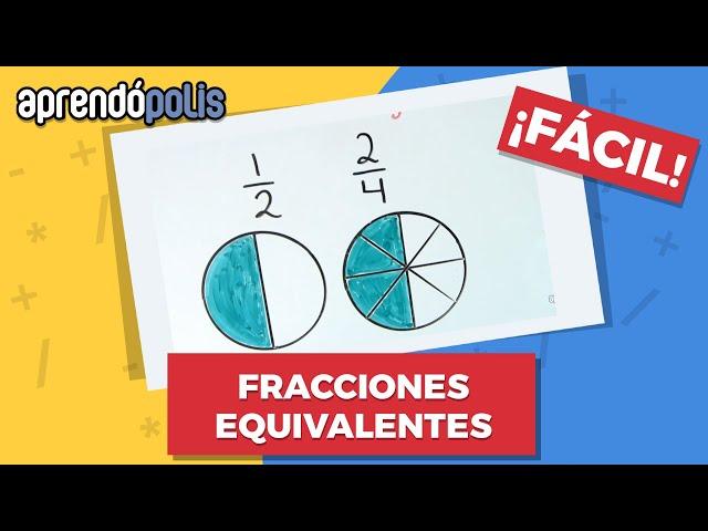 FRACCIONES EQUIVALENTES ¡Fácil!