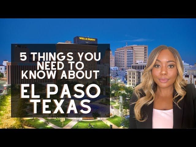 5 Things to Know Before Moving to El Paso | Pros and Cons of Living in El Paso Texas