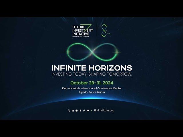 FII 8th Edition 2024 | Infinite Horizons: Investing Today, Shaping Tomorrow