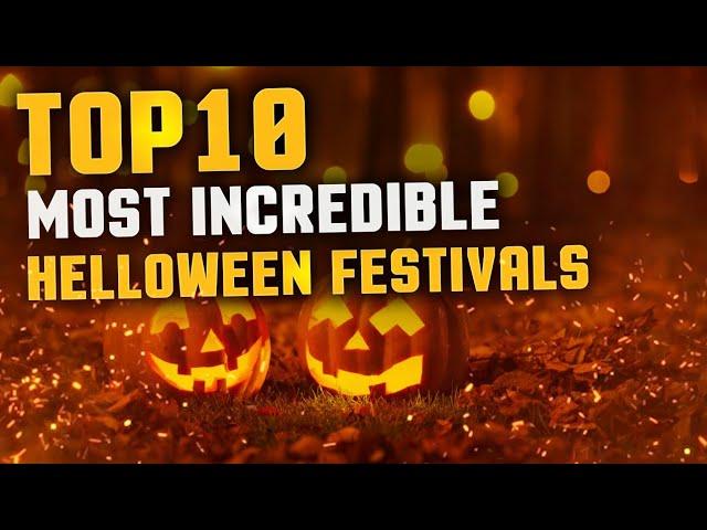 TOP10 Most Incredible Halloween Festivals Around the World