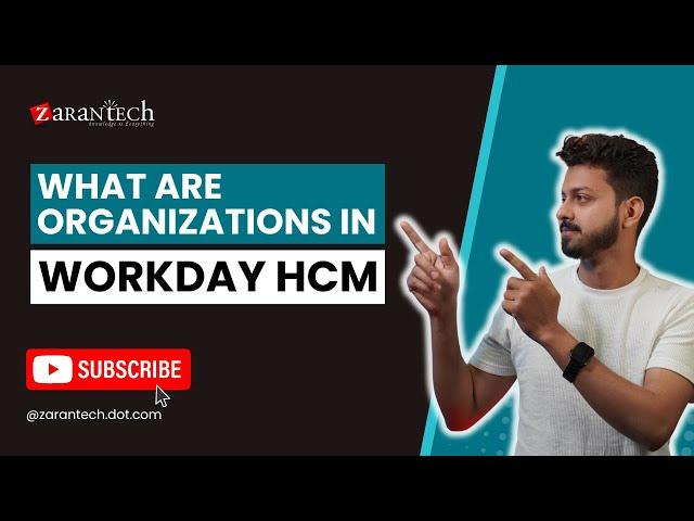 What are Organizations in Workday HCM | ZaranTech