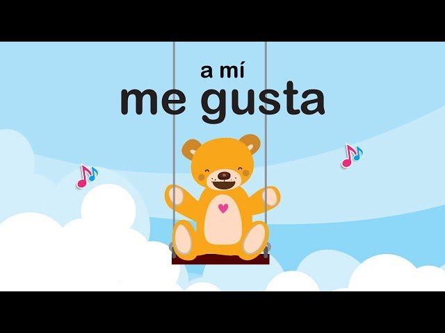 Song - how to say I like in Spanish - A Mí Me Gusta by Miss Rosi