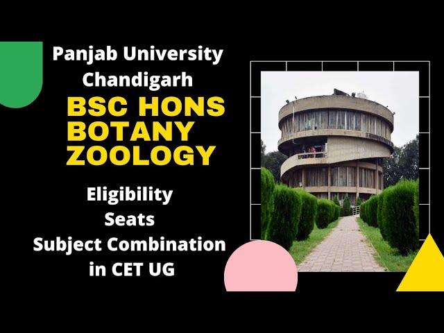 Bsc Hons Botany, Zoology from Panjab University Chandigarh Admissions Open! PU CET UG Applications