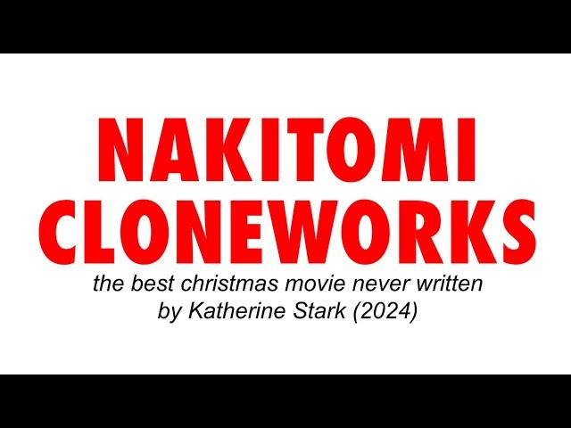 Intro to Nakitomi Cloneworks, Make Christmas Die Harder