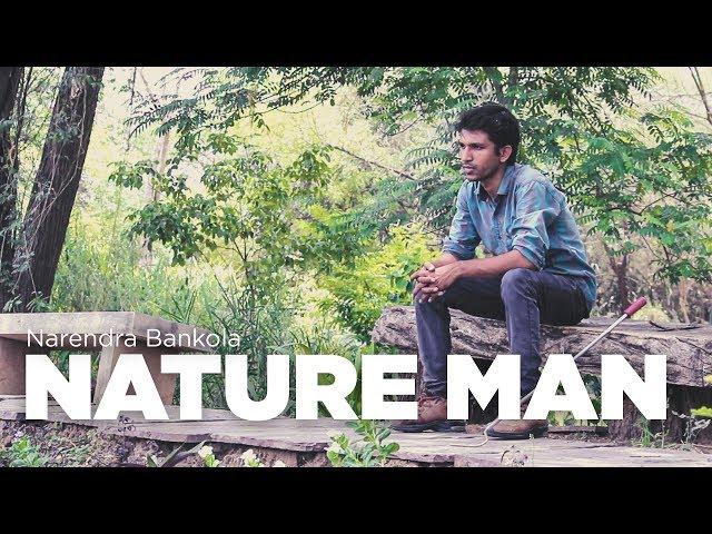 Nature-Man : Narendra Bankola | Nature Educator