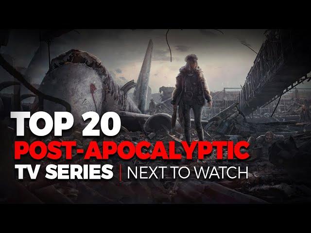 Top 20 Best Post Apocalyptic TV Shows To Watch On Netflix, AMC, Amazon Prime.
