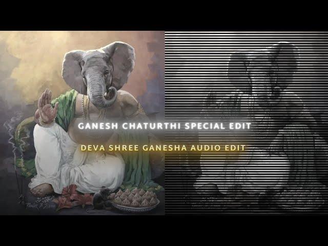 SHREE GANESH CHATURTHI EDIT || DEVA SHREE GANESHA EDIT || AE INSPIRED GANESHA EDIT