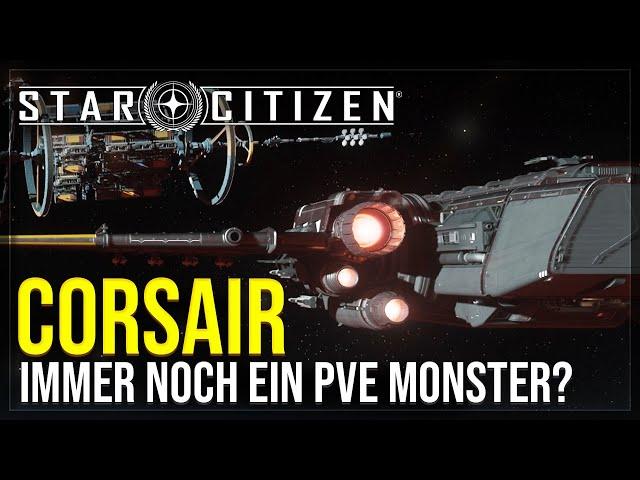 CORSAIR - SCHIFFSREVIEW | Rundgang und Gameplay | 3.23 Star Citizen - Deutsch