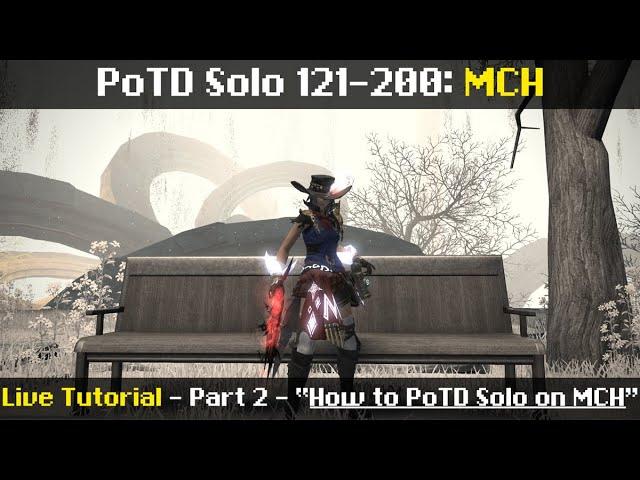 How to: PoTD Solo on MCH - Floors 121-200 - "Live Tutorial" - 6.11 - Endwalker - Angelus Demonus