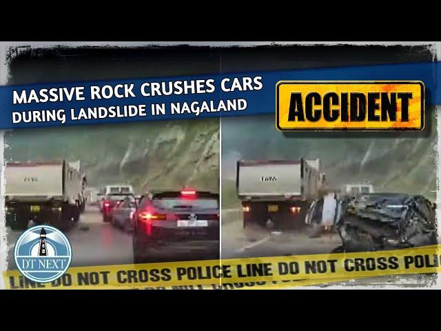 Massive rock crushes cars during landslide in Nagaland, 2 killed | Dt Next