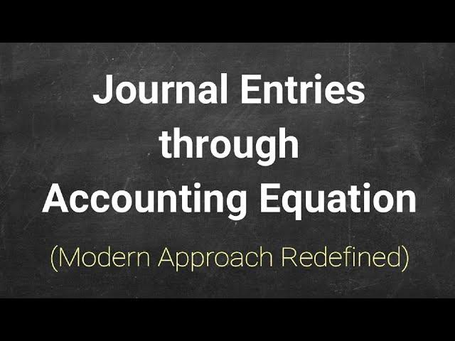 #2 Journal Entry through Accounting Equation ~ Modern Approach Redefined