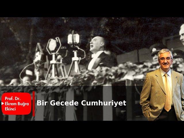 BİR GECEDE CUMHURİYET?