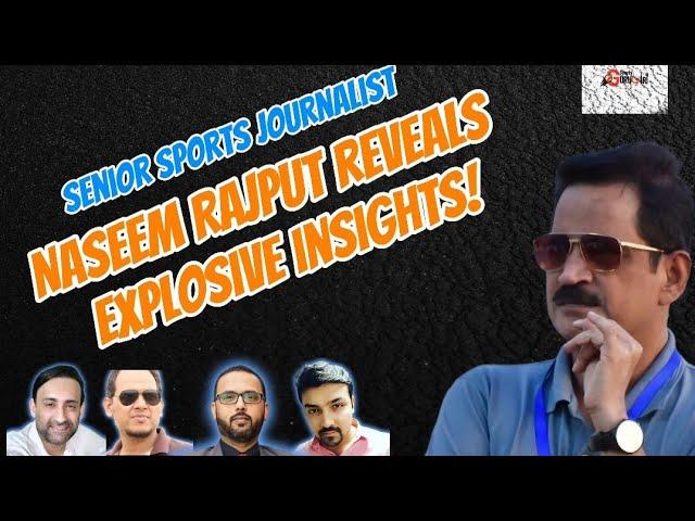 Senior Sports Journalist Naseem Rajput Reveals Explosive Cricketing Insights| Part 1 | SGG Reviews!