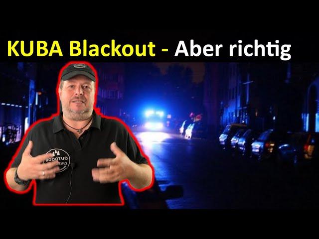 Sonder: Blackout in Kuba aktuell! Warum? Was können wir daraus lernen?