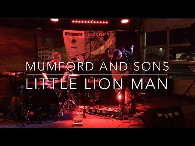 Little Lion Man - Mumford And Sons Cover By: Isaac Turner