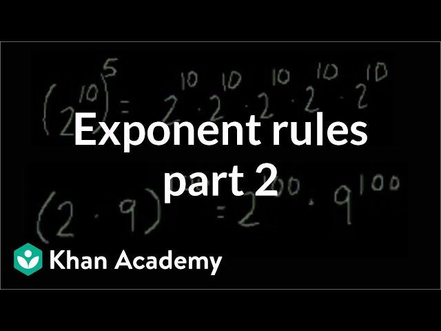 Exponent rules part 2 | Exponents, radicals, and scientific notation | Pre-Algebra | Khan Academy