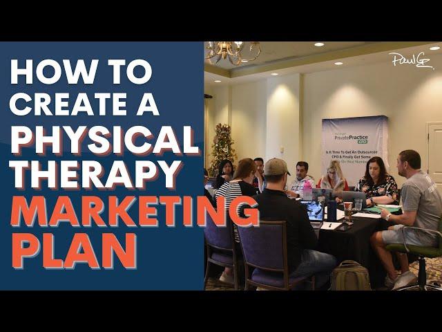 How To Create A Physical Therapy Marketing Plan