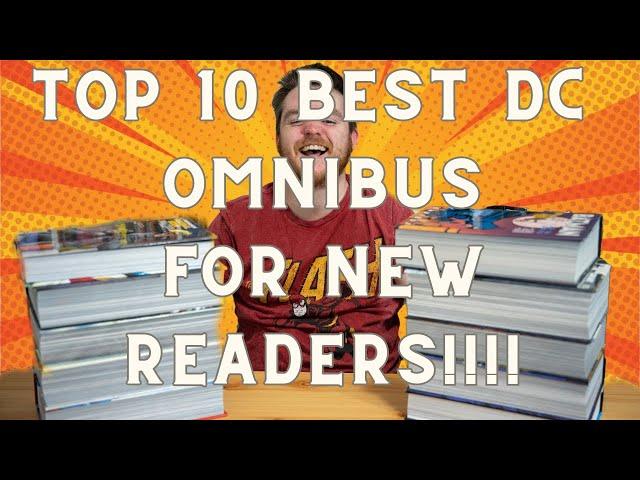 Top 10 DC Omnibus for New Readers!