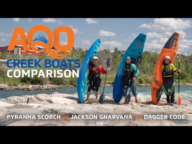 Creek Boats Comparison | Pyranha Scorch vs Jackson Gnarvana vs Dagger Code