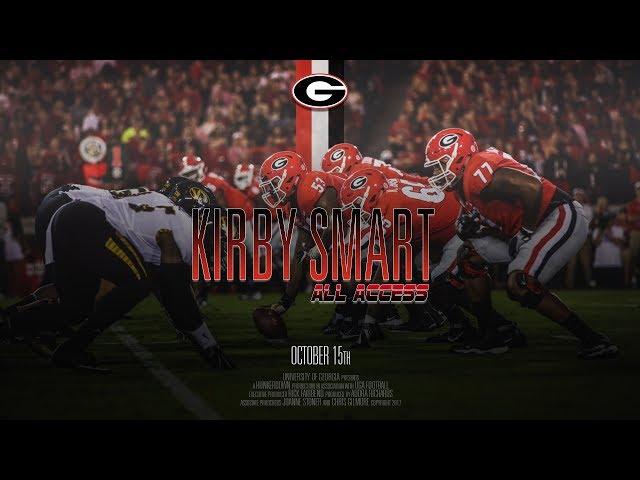 UGA Football: Ep. 7: Kirby Smart All Access vs Missouri 2017