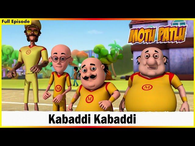 மோட்டு பட்லு - கபடி கபடி முழு அத்தியாயம் 140 | Motu Patlu - Kabaddi Kabaddi Full Episode 140