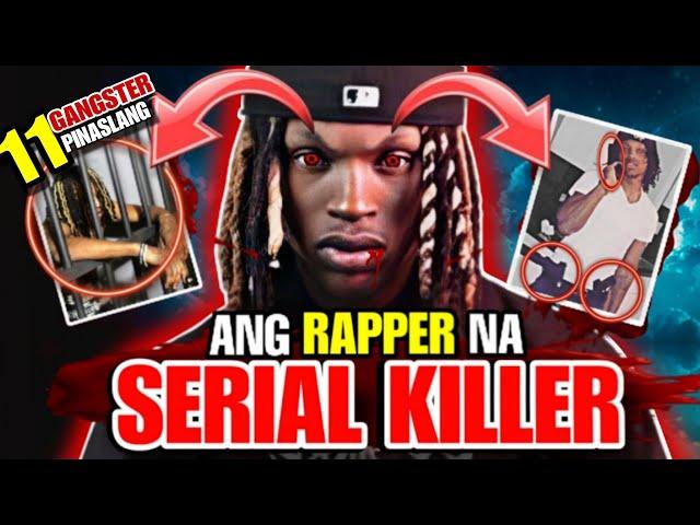 KAUNA-UNAHANG | RAPPER na "SERIAL KILLER" (11 GANGSTER PINASLANG)