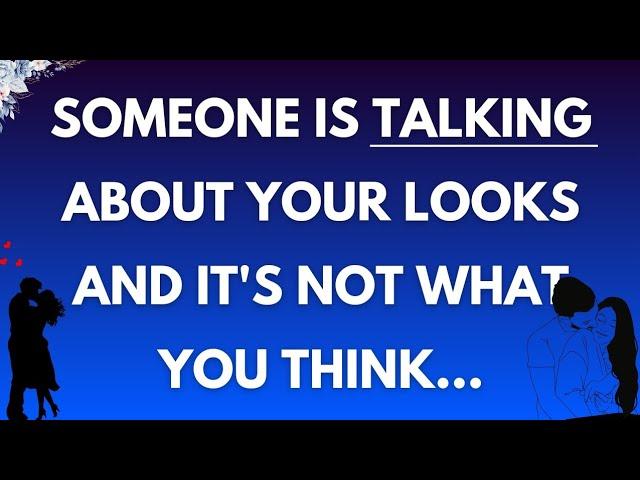 Angel says  Someone is talking about your looks and its not what you think..Archangel Secrets 11:11