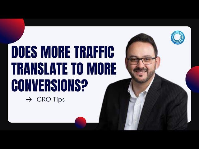 Conversions vs. Traffic: Have Your Cake and Eat it Too!