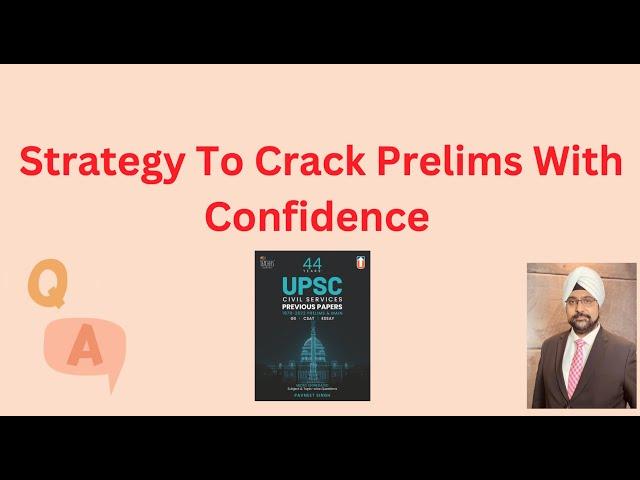 Strategy To Crack Prelims With Confidence