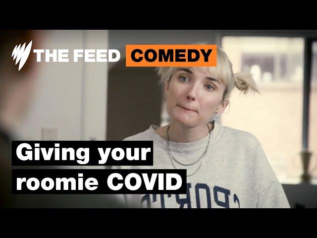 Giving Your Roommate COVID | Comedy | SBS The Feed