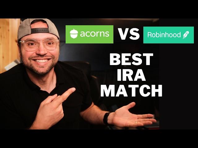 Robinhood vs Acorns IRA Match | Which is Best?