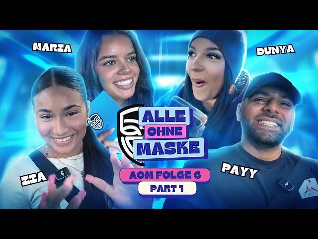 AOM Folge 6 | Part 1 - Zia, Dunya & Maria