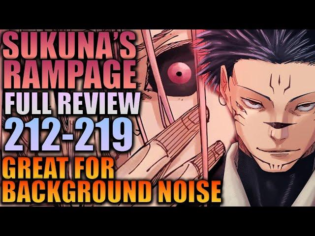 SUKUNA'S RAMPAGE ARC - Full Review Ch. 212 - 219 / Jujutsu Kaisen