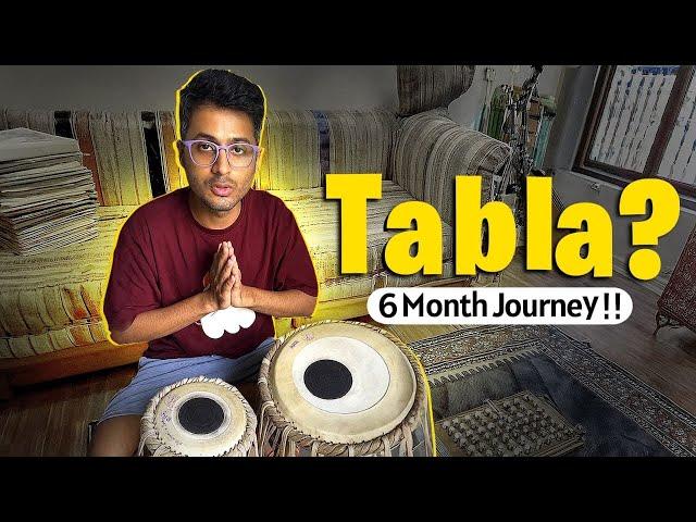 6 Months of Learning Tabla