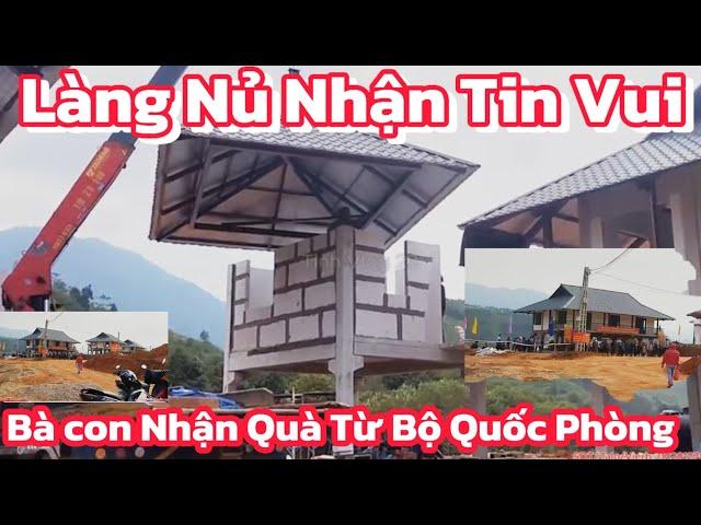 Tin Mới Nhất Làng Nủ Đã Lắp Điện Xong Một Số Ngôi Nhà Đầu Tiên Bà Con Nhận Quà Từ Bộ Quốc Phòng