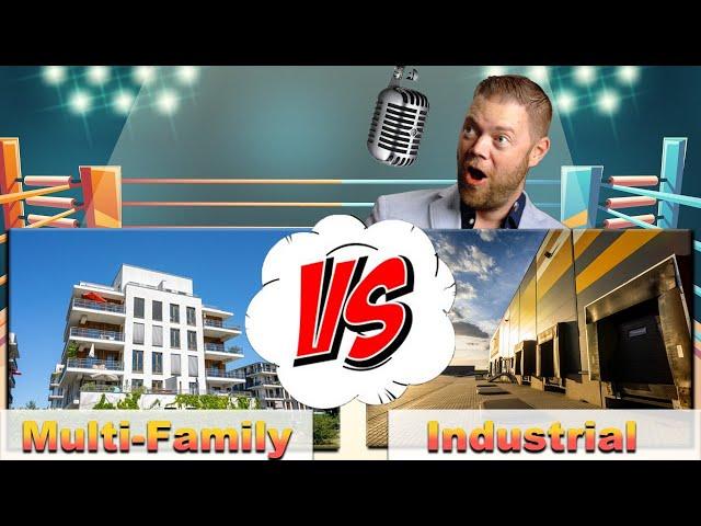 Multi-Family Vs Industrial Real Estate Investing