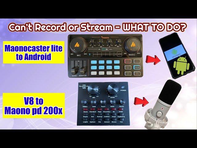 Maonocaster Lite to Android and  Maono Pd 200X connect to V8 Sound card