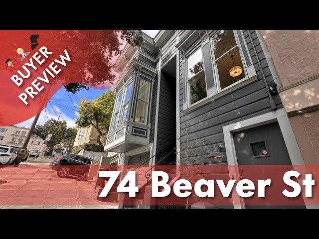 Buyer Preview: 74 Beaver Street, San Francisco, Duboce Castro Modern Victorian - 4K