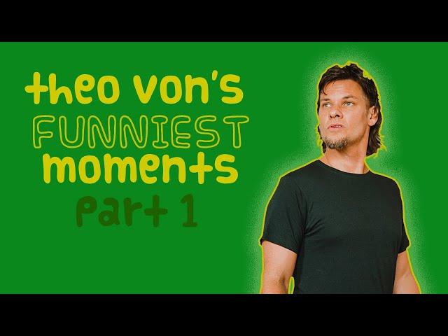 THEO VON CLIPS that have been approved to make you CRY WITH LAUGHTER || EPISODE 1