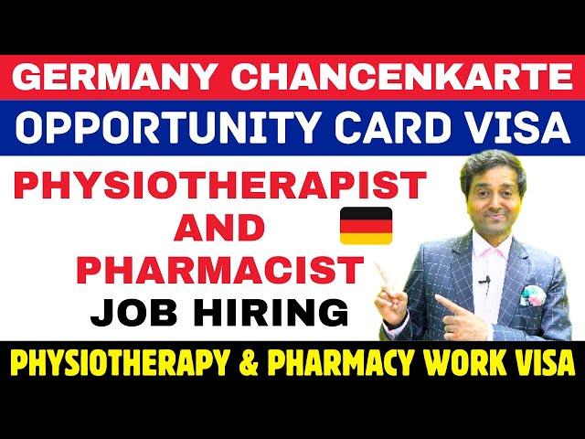 Germany Opportunity Card for Physiotherapist and Pharmacist Jobs |Physiotherapy & Pharmacy Work Visa