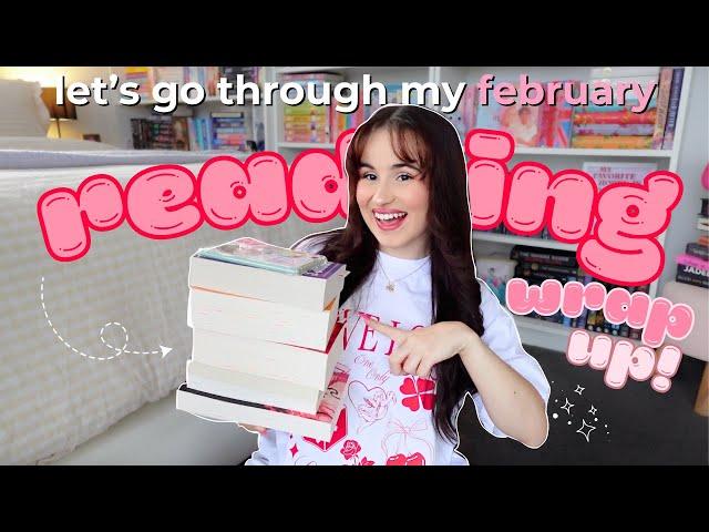 FEBRUARY reading wrap up!   *this month was something else*