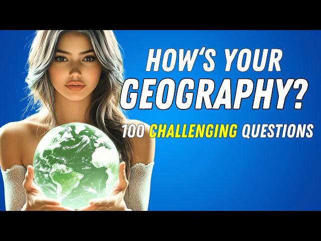 Finally A Challenging Geography Quiz! Geography lovers (or nerds) Try Your Best!